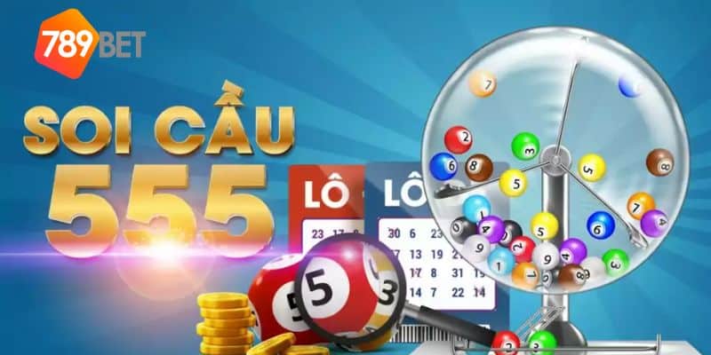 soi cầu 555