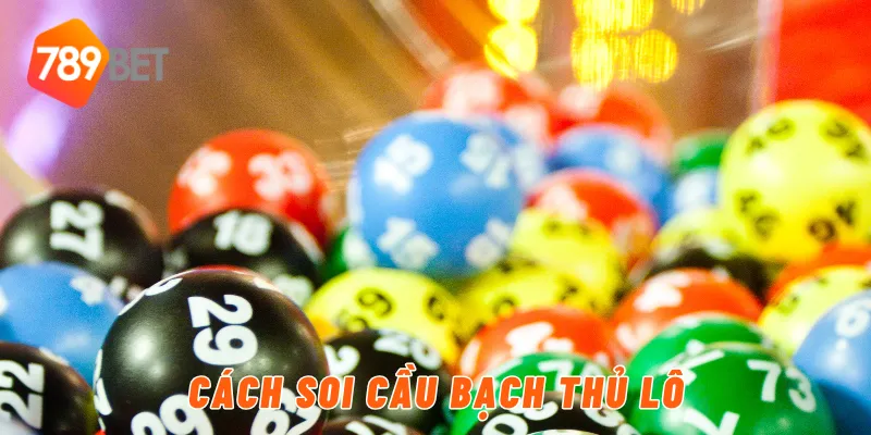 Cách soi cầu bạch thủ lô