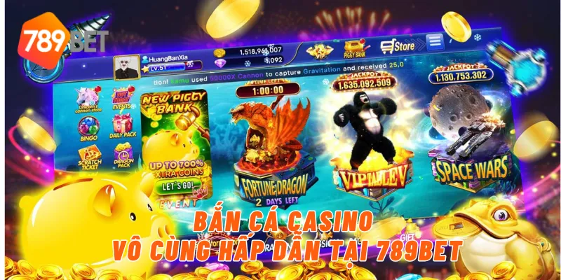 Bắn cá casino vô cùng hấp dẫn tại 789BET