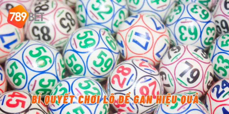 Bí quyết chơi lô đề gan hiệu quả