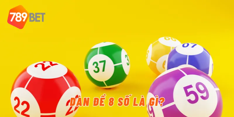 Dàn đề 8 số là gì?