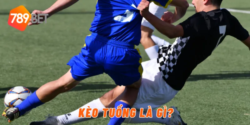 Kèo tuồng là gì?