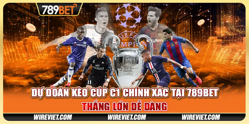 Dự đoán kèo Cúp C1 chính xác tại 789BET - Thắng lớn dễ dàng