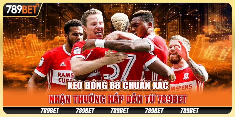 Kèo Bóng 88 - Cách Tham Gia Và Chiến Thuật Để Thắng Lớn