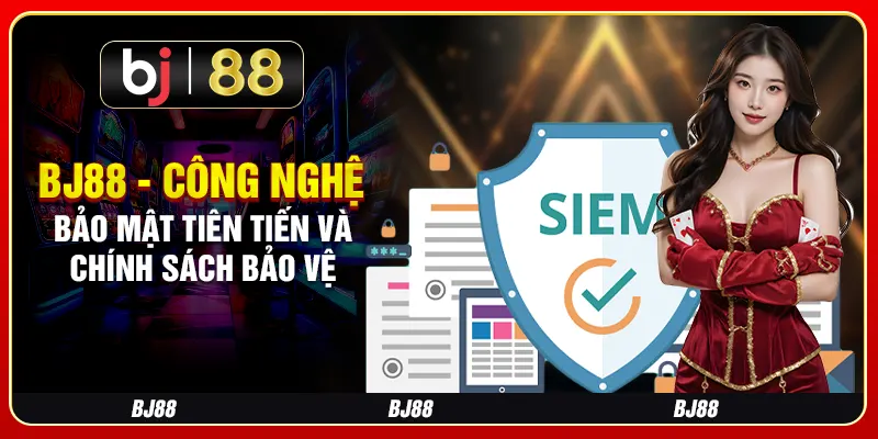 BJ88 - Công nghệ bảo mật tiên tiến và chính sách bảo vệ