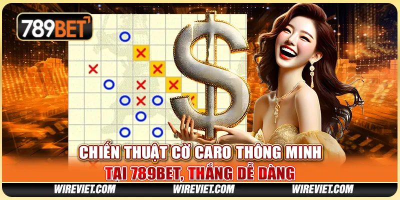 Cờ Caro Chiến Thuật Thông Minh Tại 789BET, Thắng Dễ Dàng