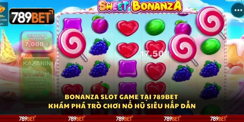 Bonanza slot game tại 789Bet - Khám phá trò chơi nổ hũ siêu hấp dẫn
